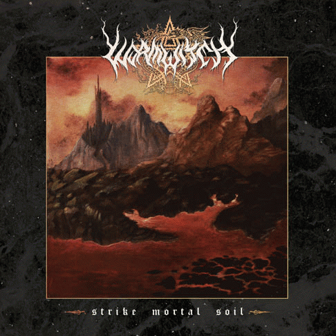 Wormwitch : Strike Mortal Soil
